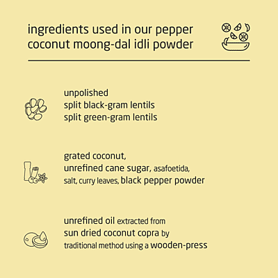 Premium Pepper Coconut Moong-Dal Idli Powder - 150g Premium Pepper Coconut Moong-Dal Idli Powder - 150g