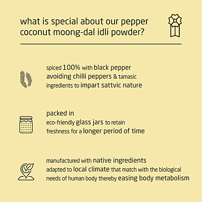 Premium Pepper Coconut Moong-Dal Idli Powder - 150g Premium Pepper Coconut Moong-Dal Idli Powder - 150g